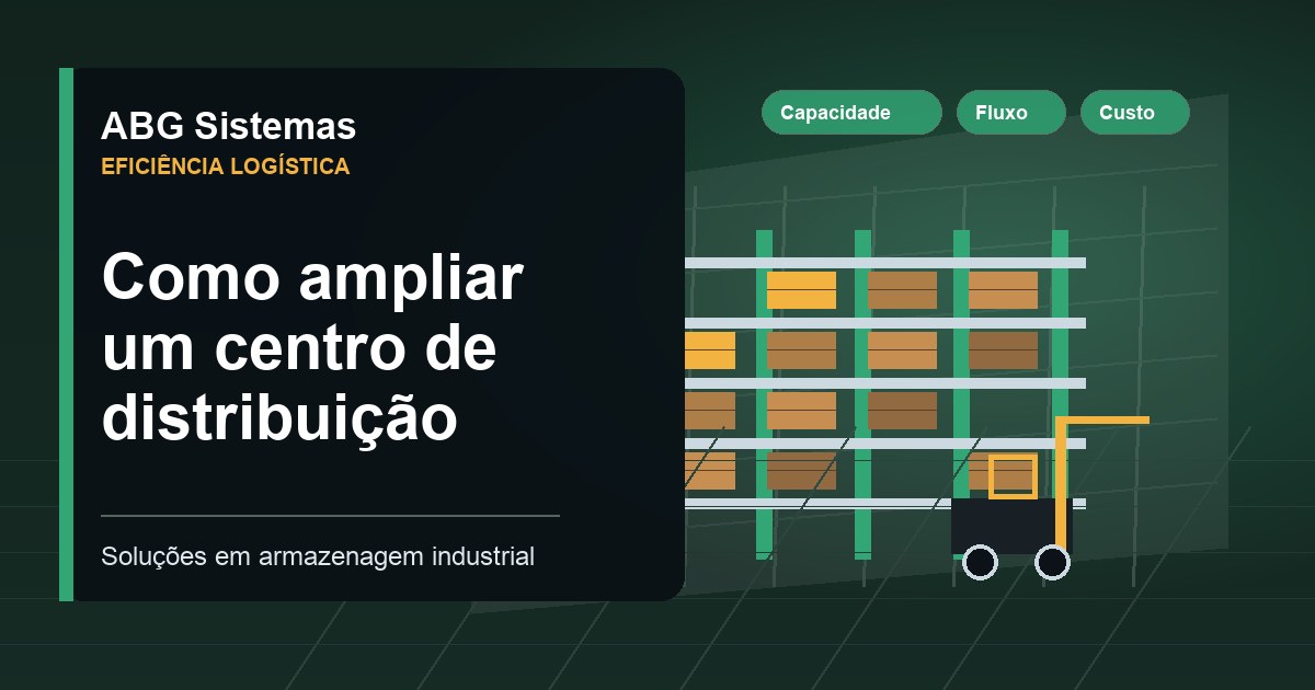 Como ampliar um centro de distribuição