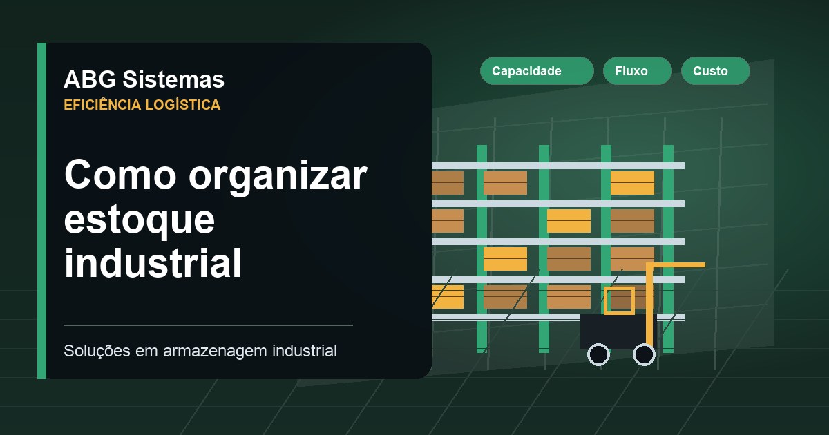 Como organizar estoque industrial