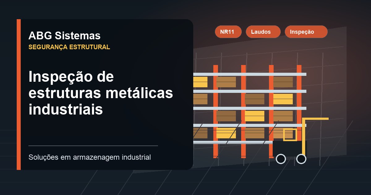 Inspeção de estruturas metálicas industriais
