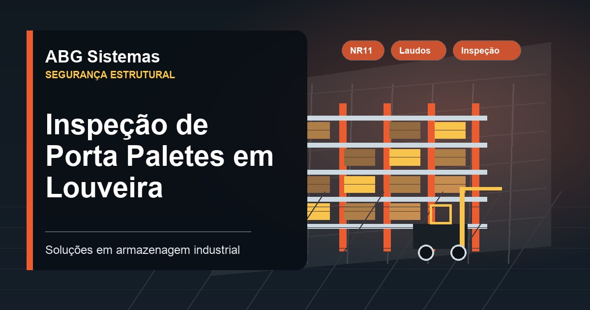 Inspeção de Porta Paletes em Louveira