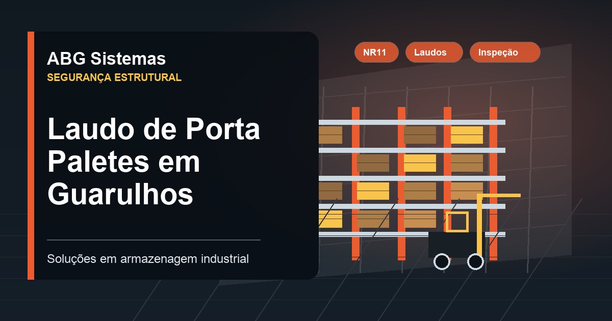 Laudo de Porta Paletes em Guarulhos