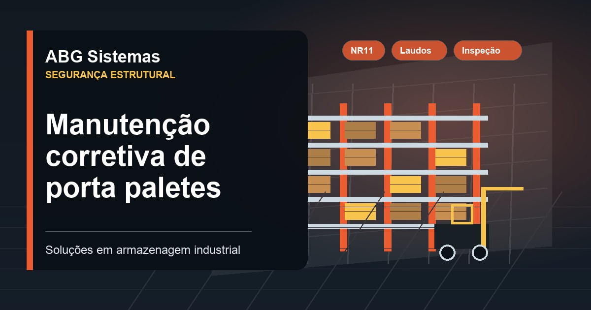 Manutenção corretiva de porta paletes