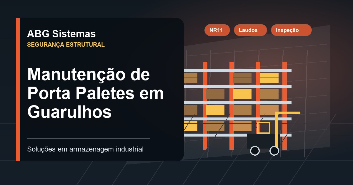Manutenção de Porta Paletes em Guarulhos