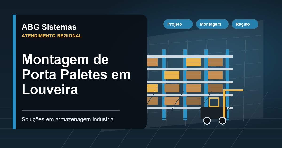 Montagem de Porta Paletes em Louveira